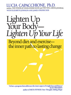 cover image of Lighten Up Your Body, Lighten Up Your Life
